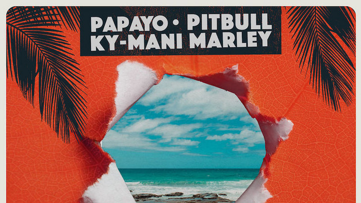 Papayo, Pitbull & Ky-Mani Marley - YOYA [4/12/2019]