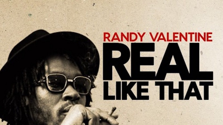 Randy Valentine - Real Like That [11/24/2017]