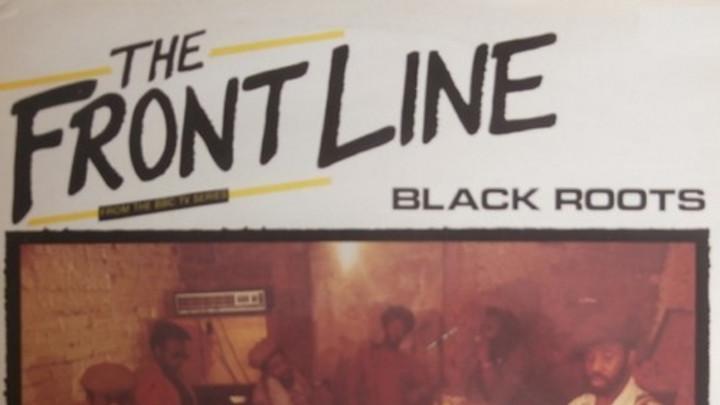 The Black Roots - The Front Line [7/7/2014]