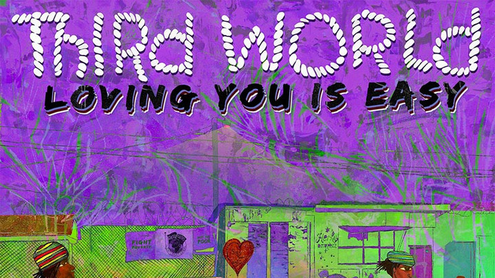 Third World - Loving You Is Easy [9/27/2018]