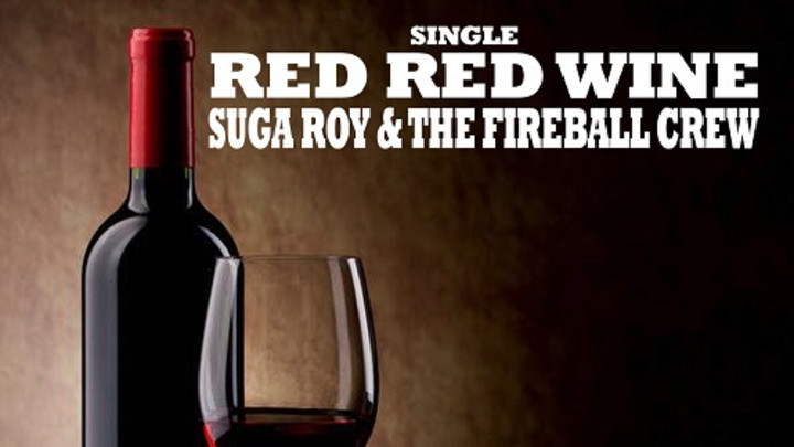 Suga Roy & The Fireball Crew - Red Red Wine [7/3/2015]