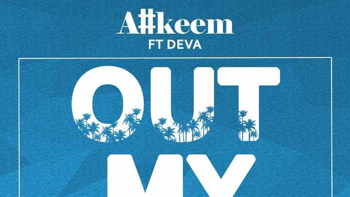 A#keem feat. Deva - Out My Shine [9/19/2019]