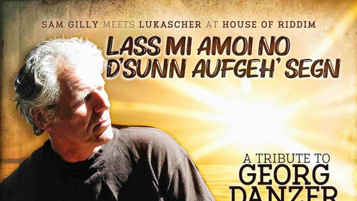 Sam Gilly meets Lukascher - Lass Mi Amoi No D'Sunn Aufgeh' Segn [3/19/2020]