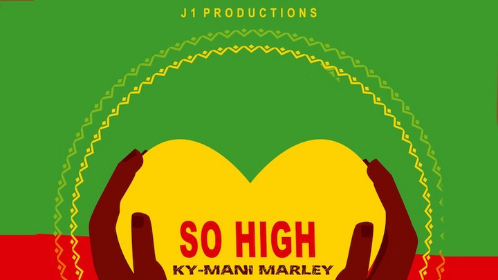 Ky-Mani Marley - So High [7/10/2020]