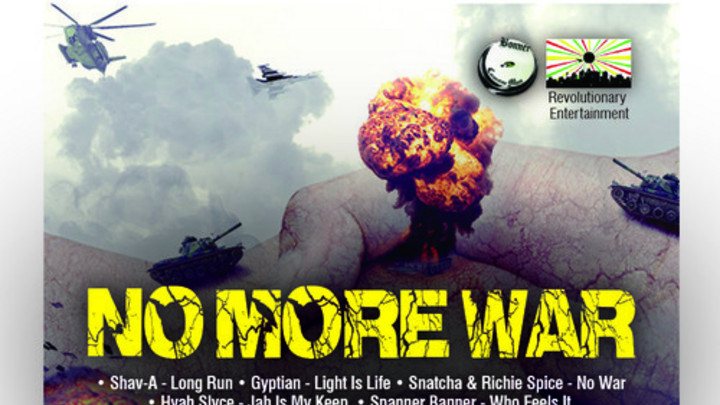 No More War Riddim Mix [5/7/2014]