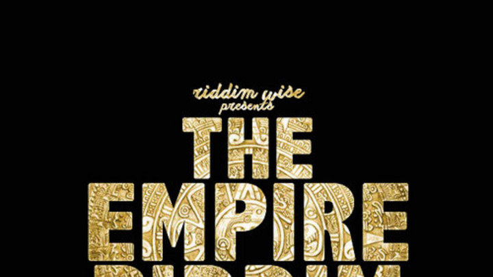 The Empire Riddim (Mix) [11/27/2014]