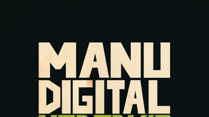 Manu Digital - Nobody's Dub [11/1/2014]