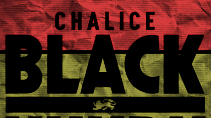 Black Uhuru - Chalice [11/25/2013]