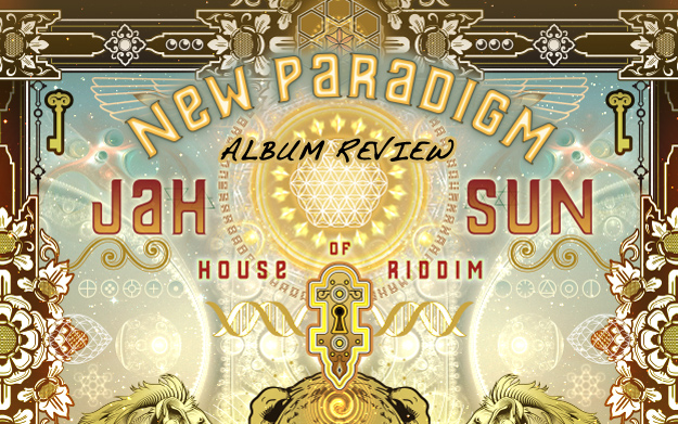 Album Revierw: Jah Sun - New Paradigm