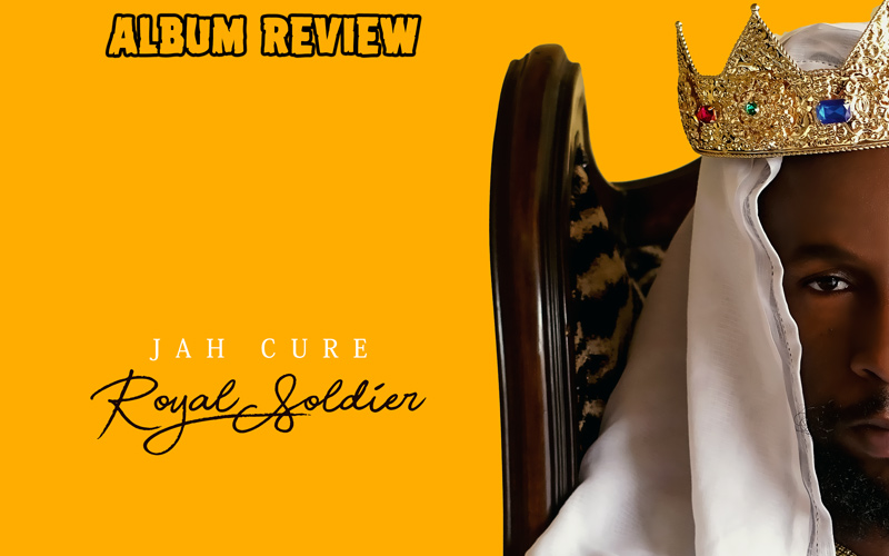 Album Review: Jah Cure - Royal Soldier
