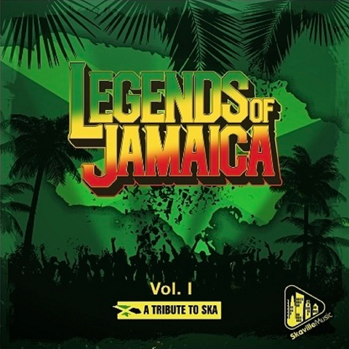 Legends Of Jamaica - A Tribute To Ska