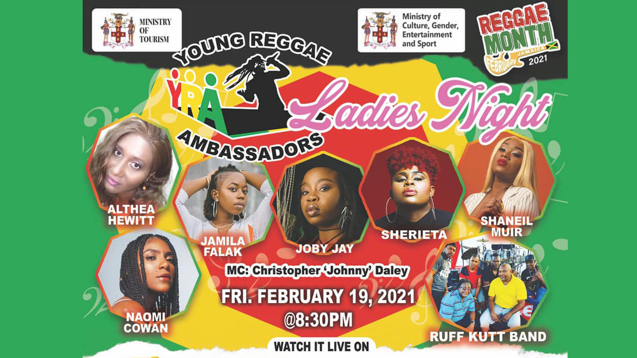 Young Reggae Ambassadors - Ladies Night 2021 [2/19/2021]