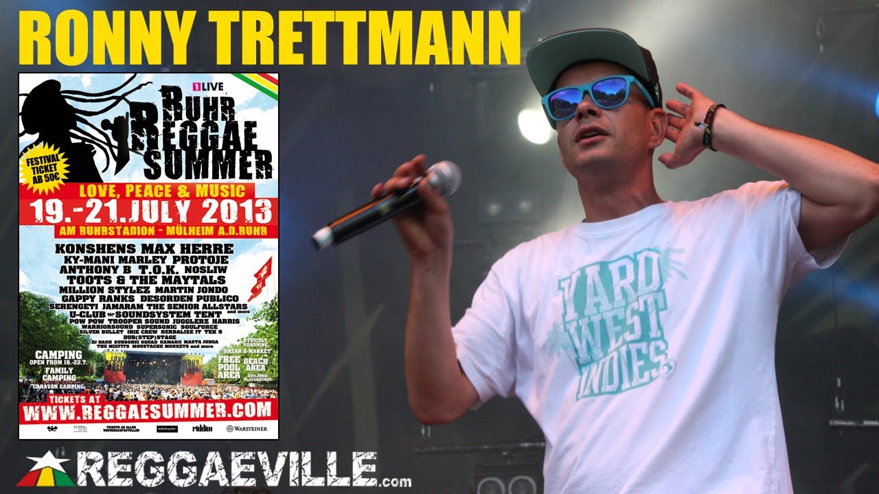 Ronny Trettmann - 25 Geil @ Ruhr Reggae Summer [7/19/2013]