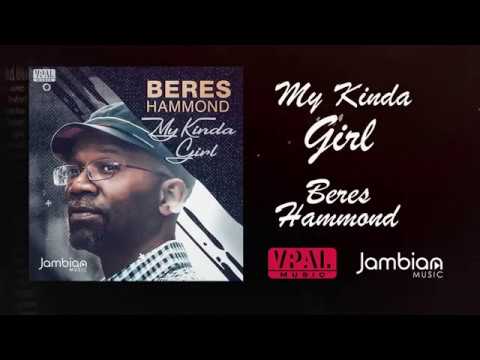 Beres Hammond - My Kinda Girl (Lyric Video) [12/21/2017]