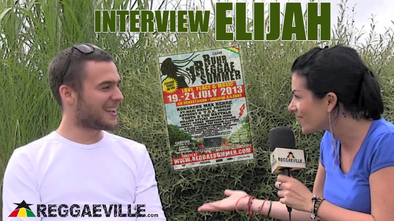 Interview with Elijah @ Ruhr Reggae Summer [7/20/2013]