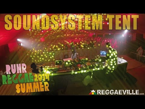 Soundsystem Tent with Jugglerz, Soundquake, Supersonic & Herbalize It @ Ruhr Reggae Summer [7/25/2014]