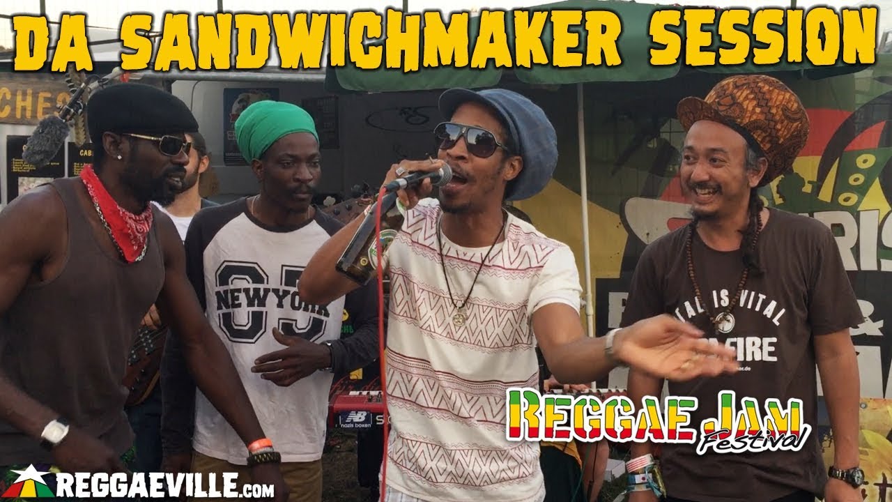 Da Sandwichmaker Session with Unlimited Culture & Exile Di Brave @ Reggae Jam 2018 [8/2/2018]