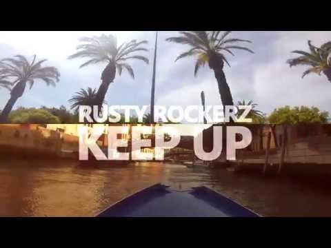 Rusty Rockerz - Keep Up [8/29/2016]